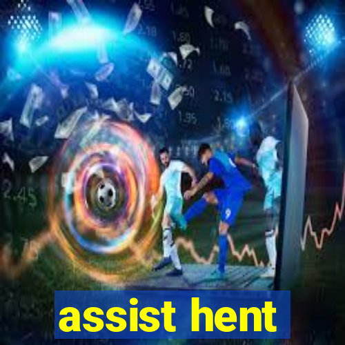 assist hent